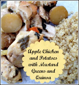 Apple Chicken and Potatoes with Mustard Greens and Quinoa {Recipe}