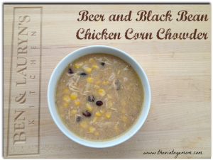 Beer and Black Bean Chicken Corn Chowder {Recipe}