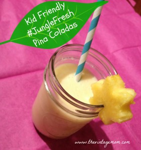 Kid Friendly #JungleFresh Pina Coladas