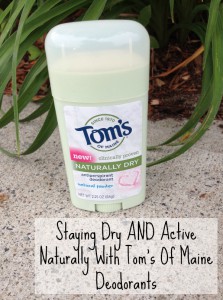 Staying Dry AND Active Naturally With Tom’s of Maine Deodorants